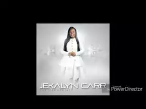 Jekalyn Carr - Curse Breaker Prayer